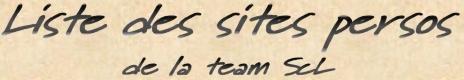 Liste des Sites Persos de la Team ScL